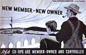 A promotional REA poster showing a farmer with his arm around his son's shoulder, looking proudly at a lineman climbing a pole in the distance. The poster reads "New Member - New Owner. REA Co-ops are member-owned and controlled."