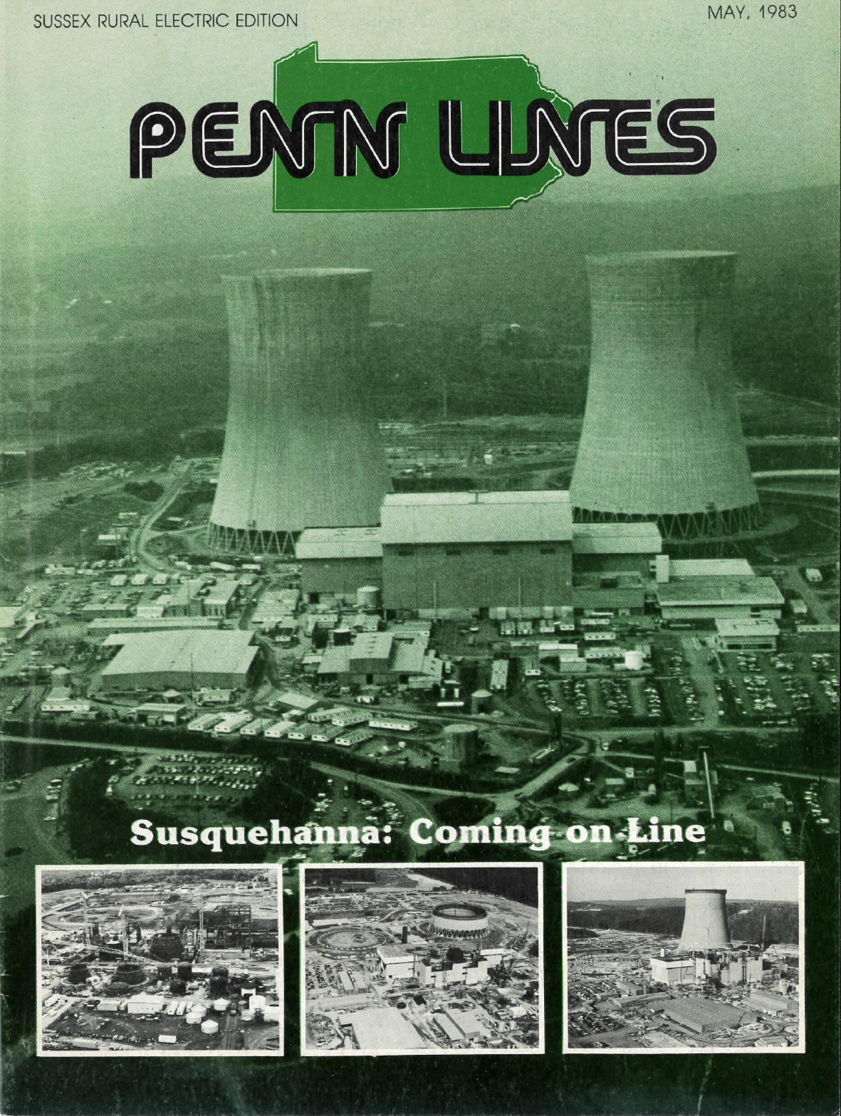 Pictured: The cover of the May, 1983 issue of “Penn Lines” – the magazine produced by the Pennsylvania Rural Electric Administration. This issue focuses on the introduction of the Susquehanna Steam Electric Plant, which acts as Sussex Rural Electric Cooperative’s primary power source to this day.