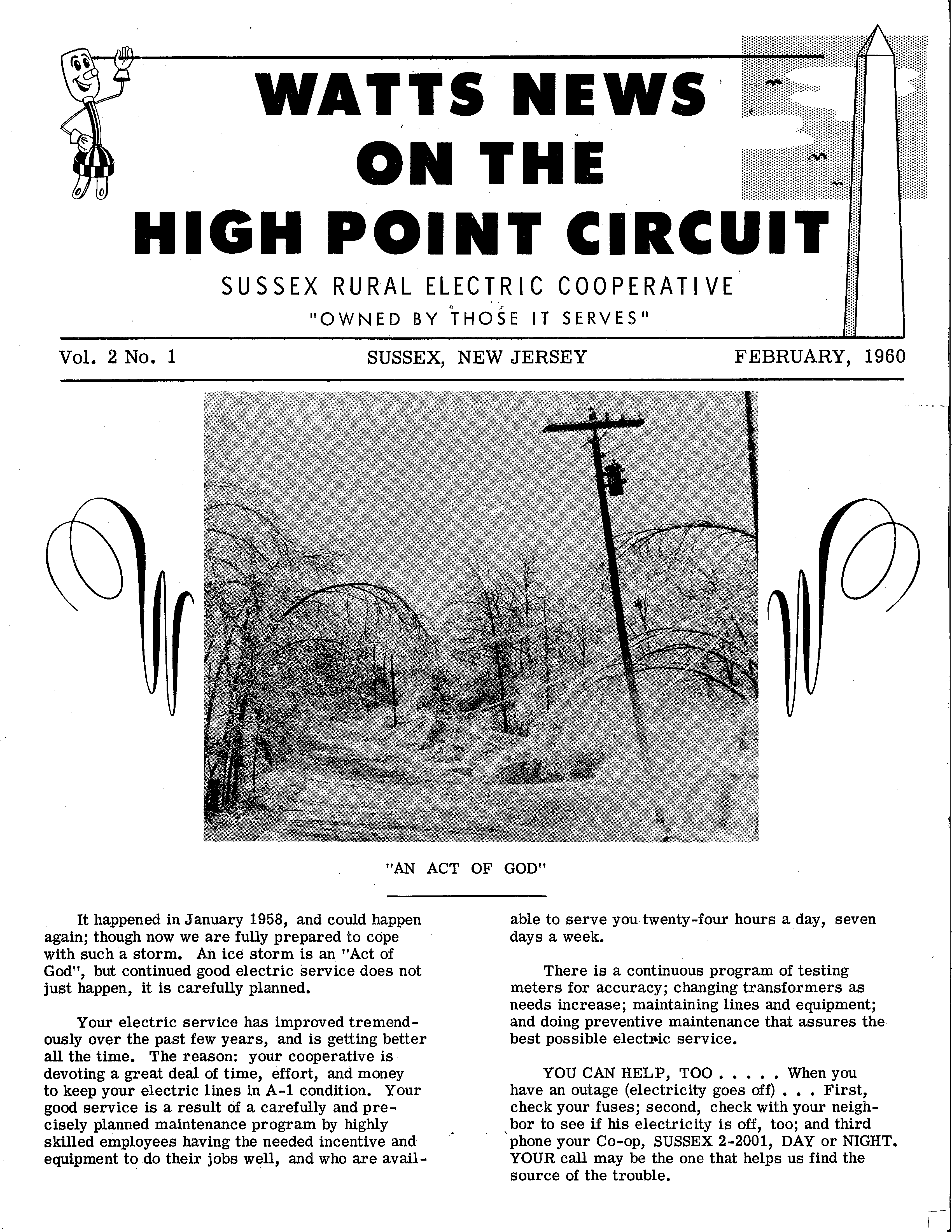 Pictured: The first page of a February, 1960 edition of “Watts New on the High Point Circuit,” Sussex Rural Electric Cooperative’s first member newsletter. Production of this newsletter began in mid-1959 and ended in the early 1960s. The header of this newsletter features a depiction of the High Point Monument and rural electric co-op mascot Willie Wiredhand.