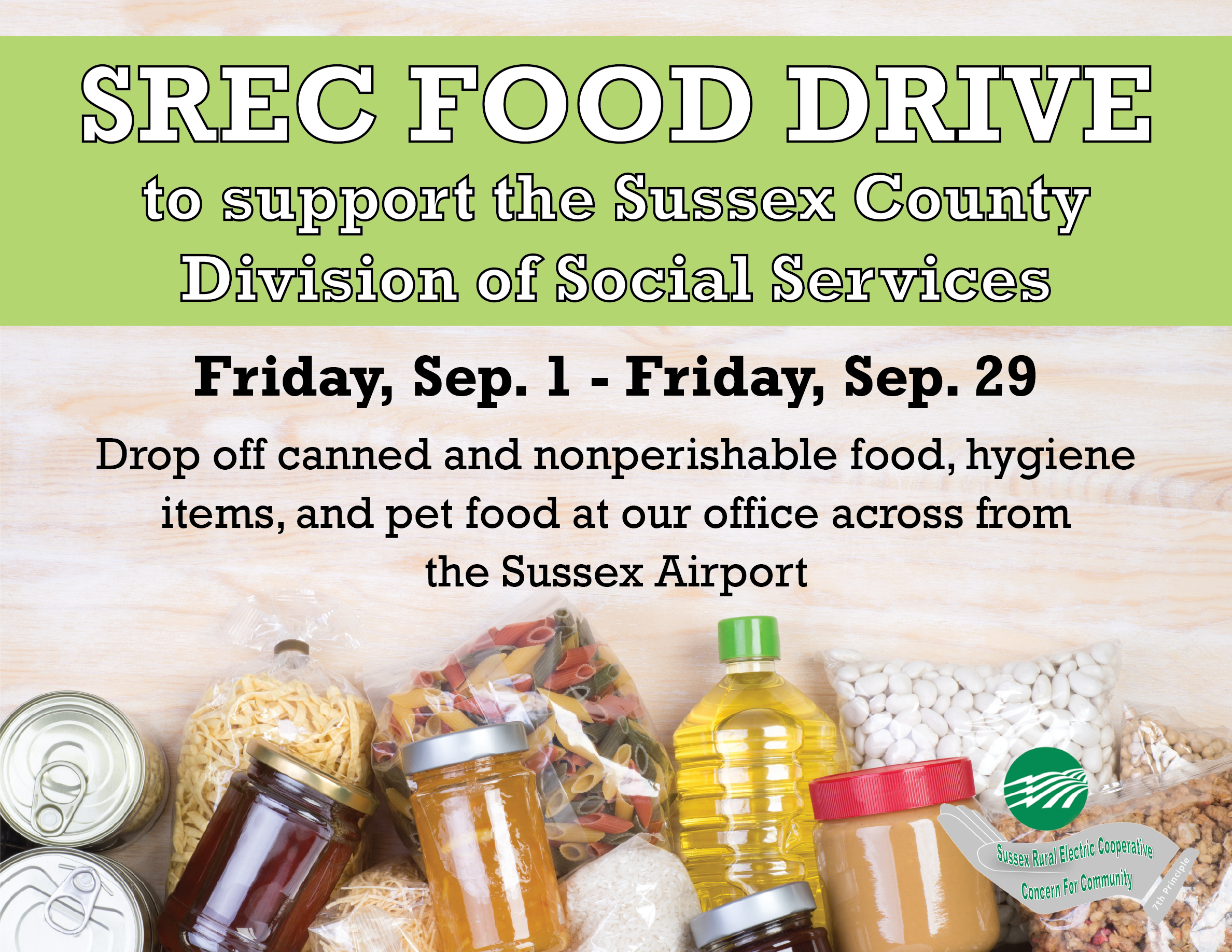 SREC Food Drive to support the Sussex County Division of Social Services. Friday, Sep. 1 - Friday, Sep. 29. Drop off canned and nonperishable food, hygiene items, and pet food at our office across from the Sussex Airport.